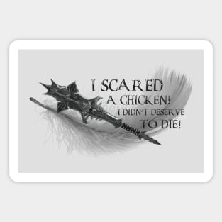 I Scared a Chicken (v2) Magnet